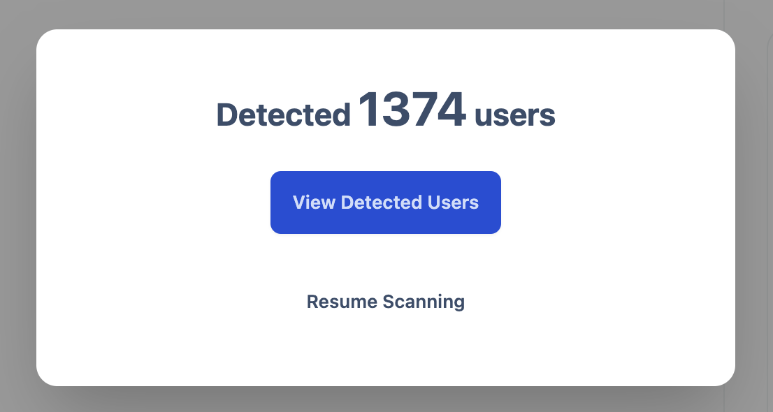 The image shows a user interface indicating that "1374 users" have been detected. Below this count, there is a prominent blue button labeled "View Detected Users" for viewing the list of identified users. Additionally, there is an option below the button labeled "Resume Scanning," allowing the user to continue the scan process if needed.